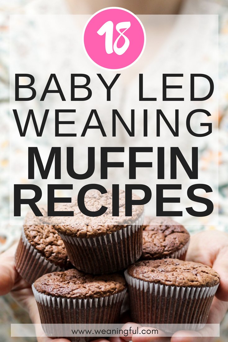 18 easy healthy baby led weaning muffins recipes for baby led weaning and starting solids at 6 months+. They make great baby led weaning finger foods or first foods for babies with no teeth.