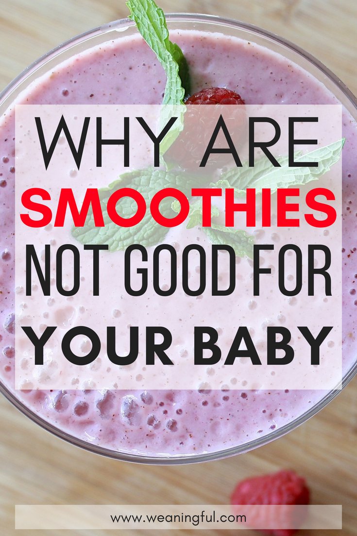 Smoothies should not be a part of baby led weaning meals or menus and not even toddler meals - see why they are not recommended as first foods when starting solids with your baby at 6 months